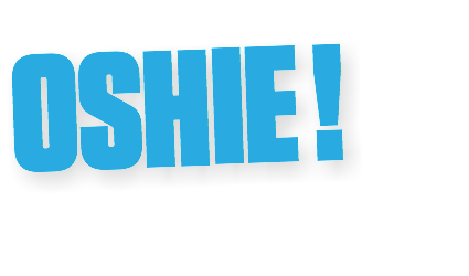 OSHIE !