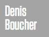 Denis  Boucher