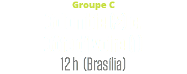 Groupe C
Colombie (2) c.
Côte d'Ivoire (1)
12 h (Brasília)