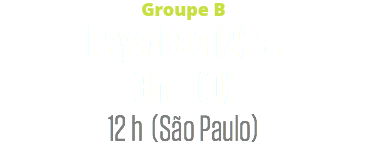 Groupe B
Pays-Bas (2) c. Chili (0)
12 h (São Paulo)