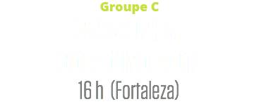 Groupe C
Grèce (2) c.
Côte d'Ivoire (1)
16 h (Fortaleza)