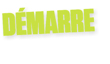 DÉMARRE