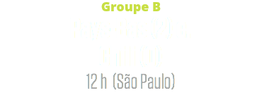 Groupe B
Pays-Bas (2) c. Chili (0)
12 h (São Paulo)