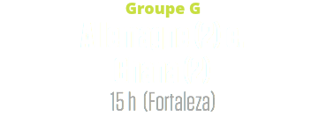 Groupe G
Allemagne (2) c. Ghana (2)
15 h (Fortaleza)