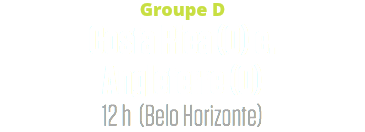 Groupe D
Costa Rica (0) c. Angleterre (0)
12 h (Belo Horizonte)
