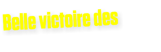 Belle victoire des 