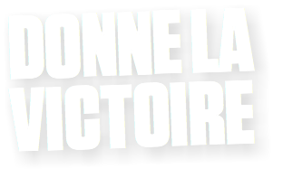 DONNE LA VICTOIRE