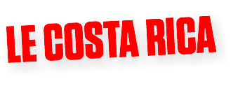 LE COSTA RICA