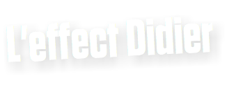 L'effect Didier