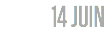 14 JUIN