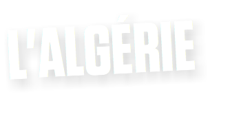 L'ALGÉRIE