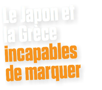 Le Japon et
la Grèce incapables de marquer