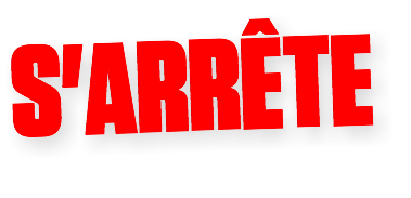 S'ARRÊTE