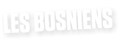 LES BOSNIENS