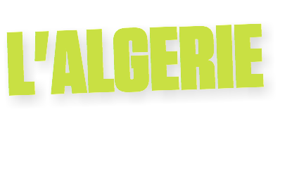 L'ALGERIE