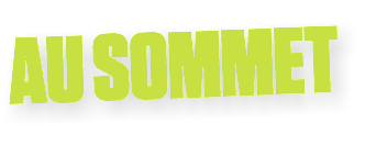AU SOMMET