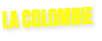 LA COLOMBIE