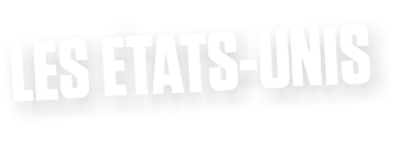 LES ÉTATS-UNIS