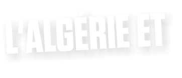 L'ALGÉRIE ET