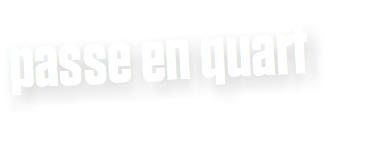 passe en quart