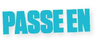 PASSE EN